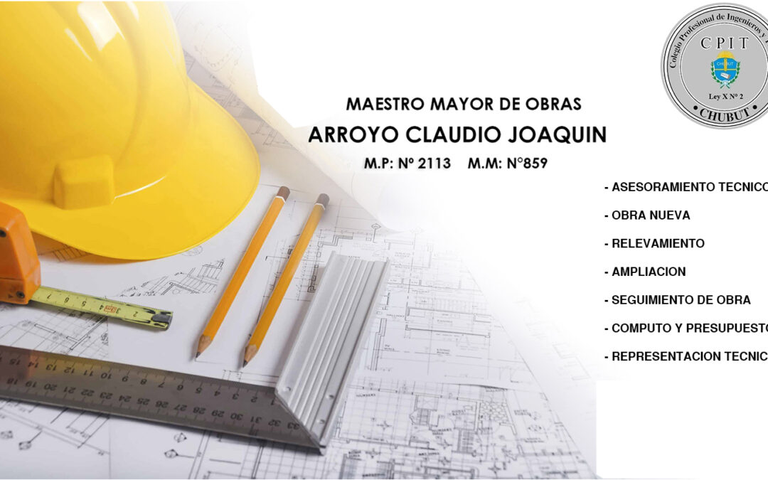 MAESTRO MAYOR DE OBRAS – Arroyo Claudio Joaquín